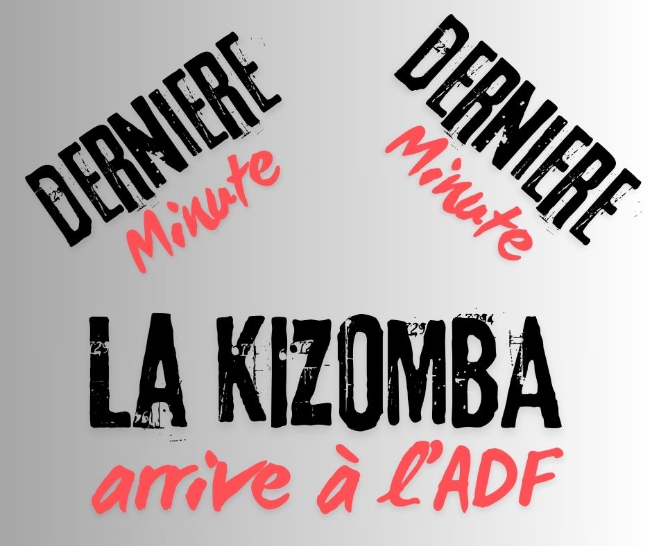 La KIZOMBA arrive à l'ADF